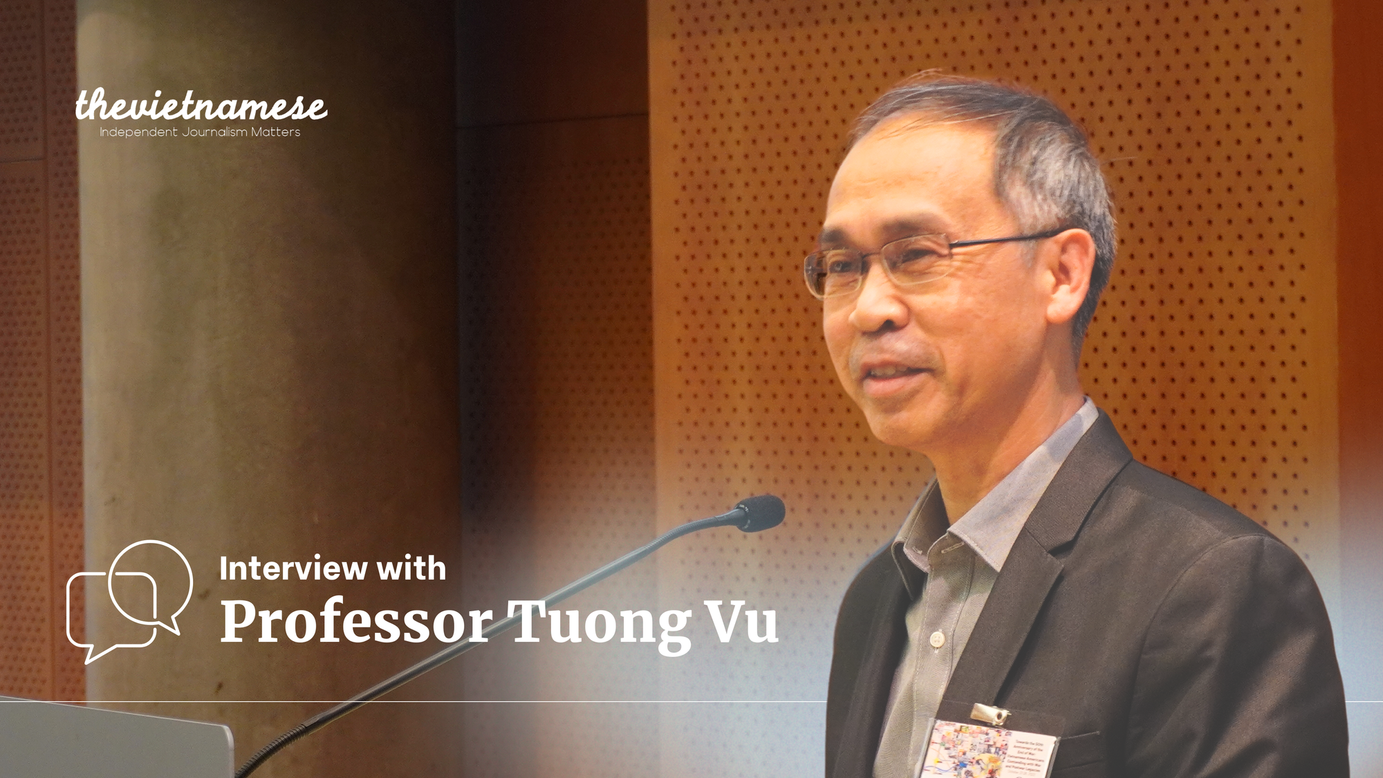 ဗီယက်နမ်ကွန်မြူနစ်ပါတီ-စစ်ပွဲ အမွေအနှစ်များနှင့် အနာဂတ်အလားအလာများအကြောင်း ပရော်ဖက်ဆာ Tuong Vu နှင့် တွေ့ဆုံမေးမြန်းခန်း
