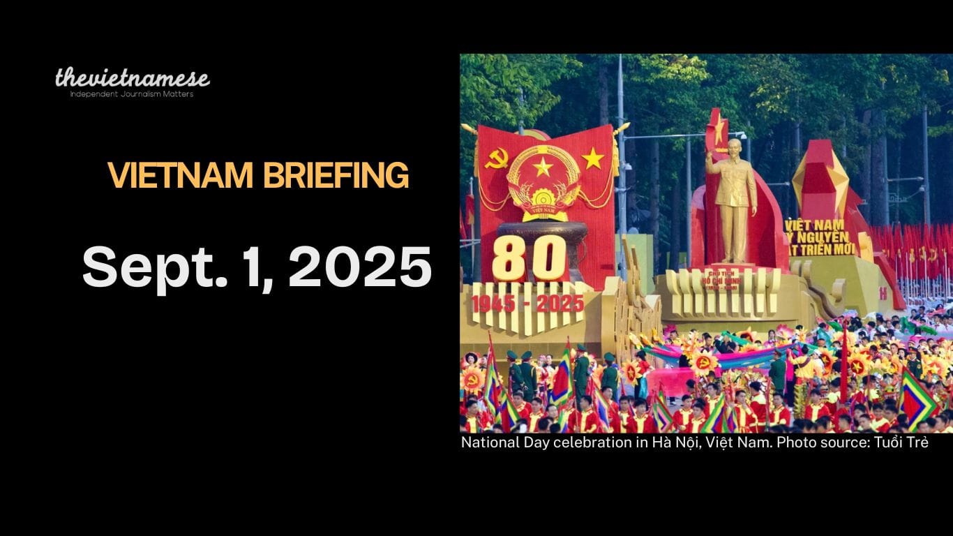 Public Enthusiasm Turns Chaotic as Hà Nội Hosts Parade Rehearsals for National Day; Hồ Chí Minh City Sees Major Leadership Shake-Up Ahead of Party Congress