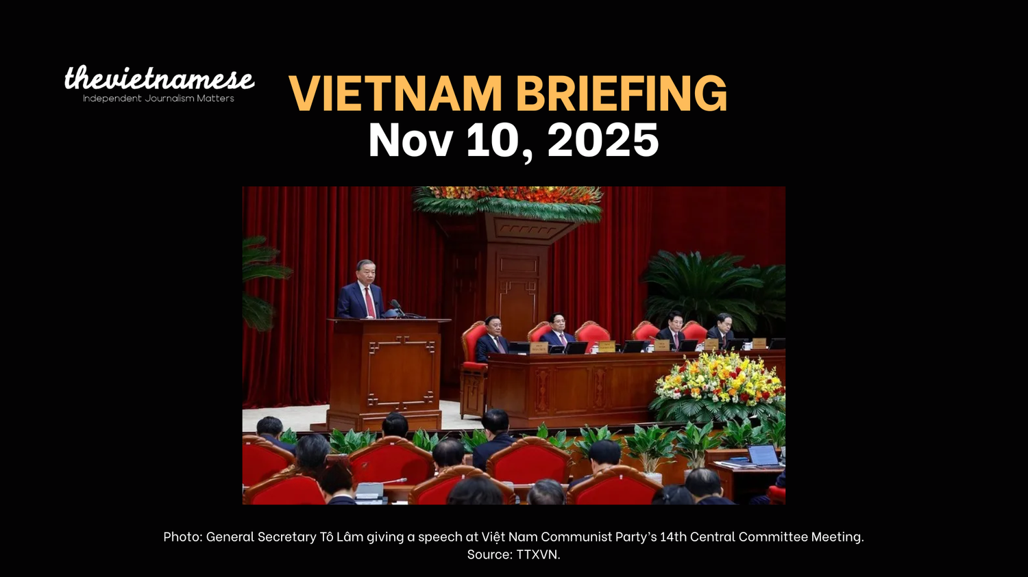 No Consensus Yet on Việt Nam’s Next Senior Leaders, Party Central Committee Concludes 14th Plenum