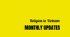 Religion Bulletin, April 2021: The United States Proposes Putting Vietnam On The List Of Countries Of “Particular Concern.”